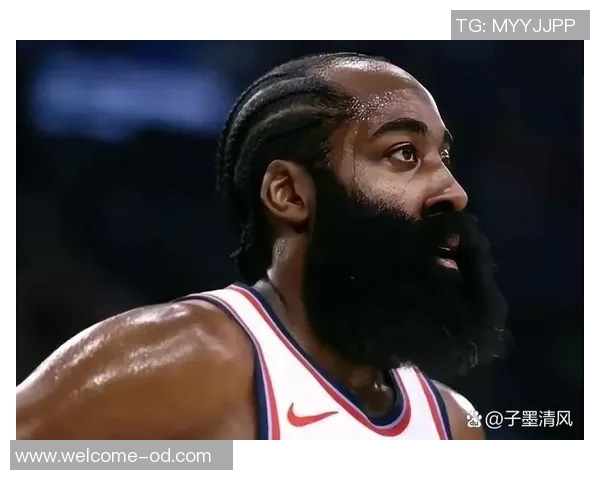 哈登休息助快船逆袭分析近5场与前27场表现差异